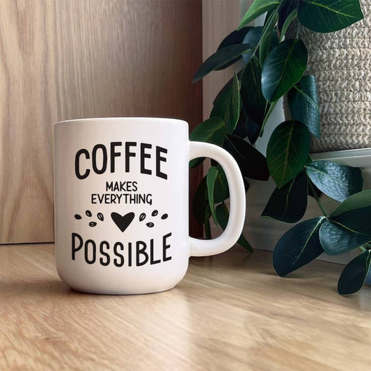 Coffee Makes Everything Possible / 13oz Mug